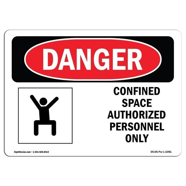 OSHA Danger, Confined Space Authorized Personnel Only, 10in X 7in Aluminum, 10